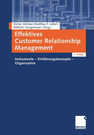 Imagen de portada: Effektives Customer Relationship Management 3rd edition 9783409317672