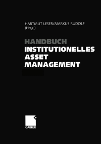 Imagen de portada: Handbuch Institutionelles Asset Management 1st edition 9783409118934