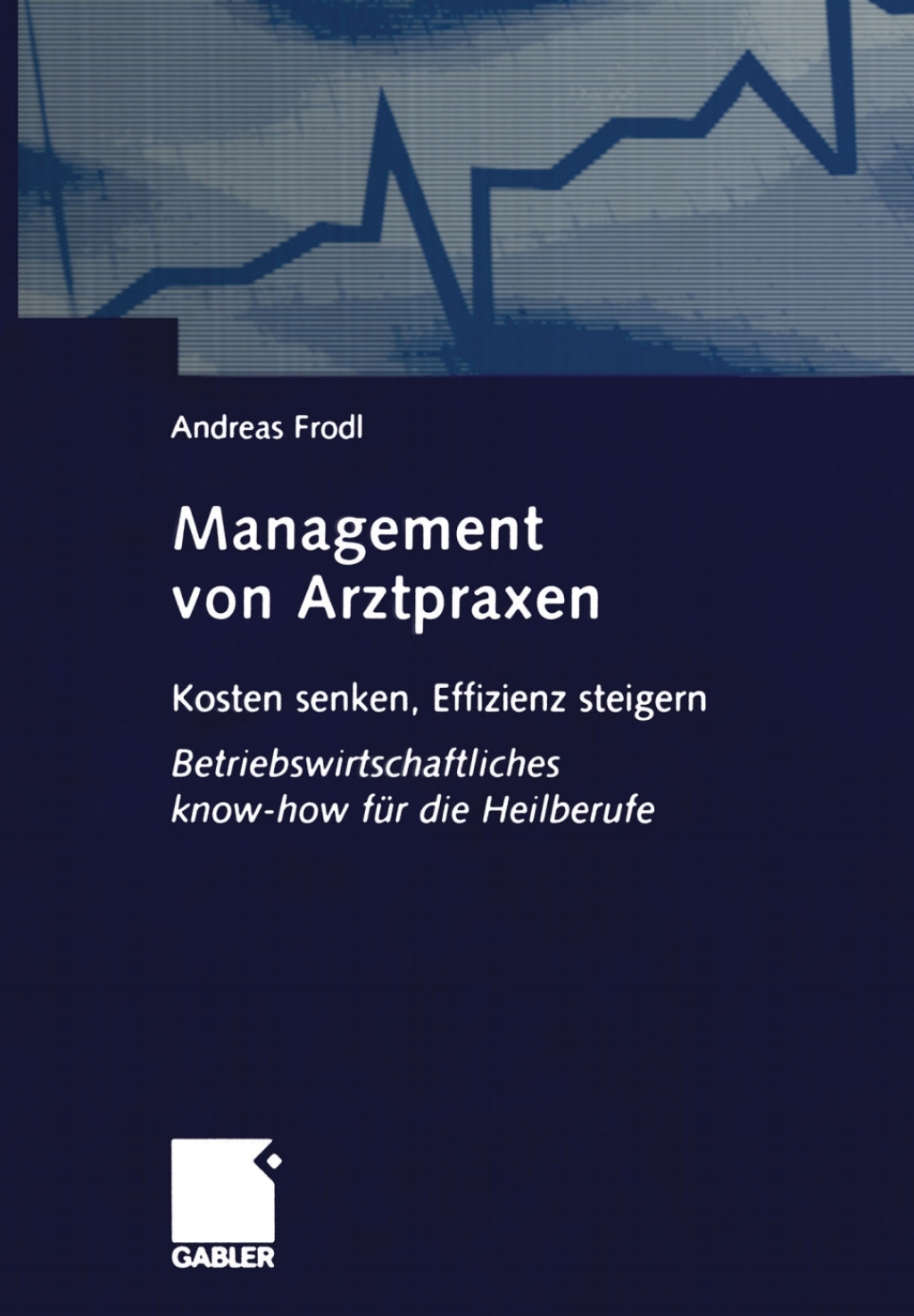 ISBN 9783663015741 product image for Management von Arztpraxen (eBook Rental) | upcitemdb.com