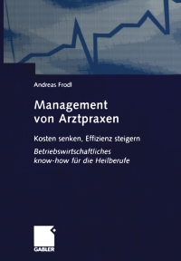 Cover image: Management von Arztpraxen 9783409126298