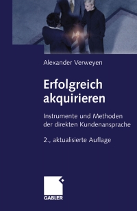 Cover image: Erfolgreich akquirieren 2nd edition 9783409294126