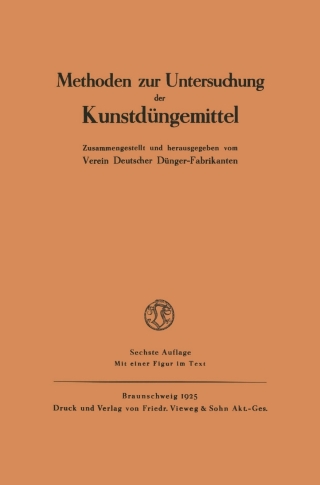 Imagen de portada: Methoden zur Untersuchung der Kunstdüngemittel 6th edition 9783663007883