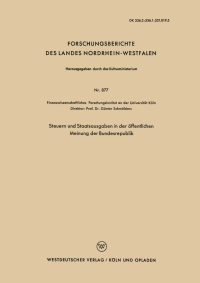 Cover image: Steuern und Staatsausgaben in der öffentlichen Meinung der Bundesrepublik 9783663037392