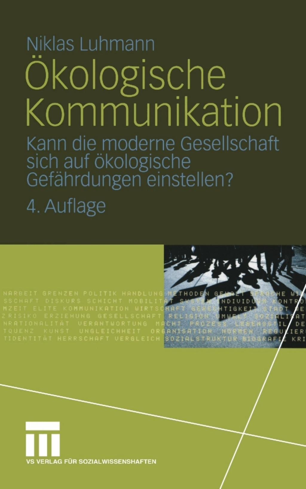 Ökologische Kommunikation Kann die moderne Gesellschaft sich auf ökologische Gefährdungen einstellen? 4th Edition
