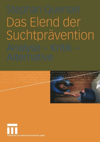 表紙画像: Das Elend der Suchtprävention 9783531142692