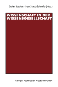 Cover image: Wissenschaft in der Wissensgesellschaft 1st edition 9783531139968