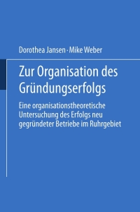 Cover image: Zur Organisation des Gründungserfolgs 9783531138985