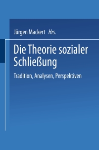 Cover image: Die Theorie sozialer Schließung 1st edition 9783810039705