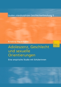 Cover image: Adoleszenz, Geschlecht und sexuelle Orientierungen 9783810036896