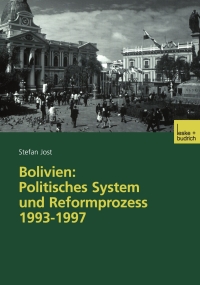 Imagen de portada: Bolivien: Politisches System und Reformprozess 1993–1997 9783810037985