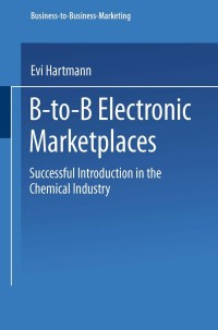 Cover image: B-to-B Electronic Marketplaces 9783824477685