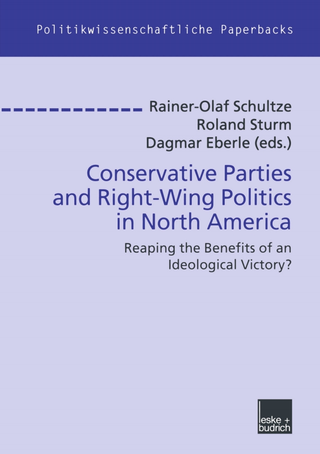 ISBN 9783810038128 product image for Conservative Parties and Right-Wing Politics in North America - 1st Edition (eBo | upcitemdb.com