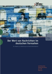 Cover image: Der Wert von Nachrichten im deutschen Fernsehen 1st edition 9783810035479