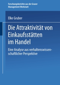 Cover image: Die Attraktivität von Einkaufsstätten im Handel 9783824481385