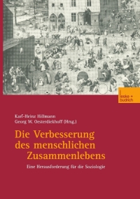 Cover image: Die Verbesserung des menschlichen Zusammenlebens 1st edition 9783810036216