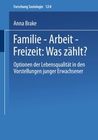 Omslagafbeelding: Familie — Arbeit — Freizeit: Was zählt? 9783810031686