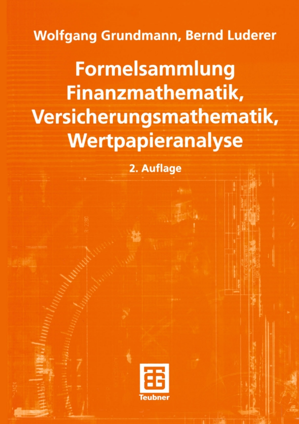 Formelsammlung Finanzmathematik, Versicherungsmathematik, Wertpapieranalyse 2nd Edition