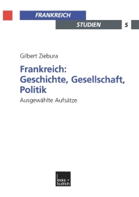 Cover image: Frankreich: Geschichte, Gesellschaft, Politik 9783810035172