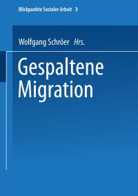 Imagen de portada: Gespaltene Migration 1st edition 9783810038784