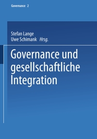 Cover image: Governance und gesellschaftliche Integration 1st edition 9783810041340