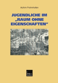 Imagen de portada: Jugendliche im „Raum ohne Eigenschaften“ 9783810036032