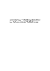 صورة الغلاف: Konzertierung, Verhandlungsdemokratie und Reformpolitik im Wohlfahrtsstaat 1st edition 9783810036131