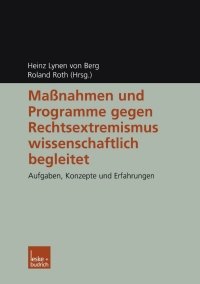 Imagen de portada: Maßnahmen und Programme gegen Rechtsextremismus wissenschaftlich begleitet 1st edition 9783810035370