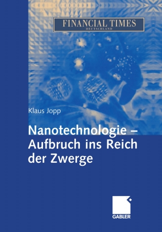 Omslagafbeelding: Nanotechnologie - Aufbruch ins Reich der Zwerge 9783409119955