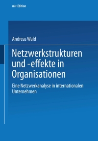 Cover image: Netzwerkstrukturen und -effekte in Organisationen 9783409123952