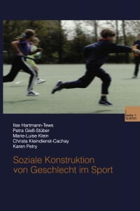 Cover image: Soziale Konstruktion von Geschlecht im Sport 9783810039125