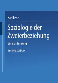 Cover image: Soziologie der Zweierbeziehung 2nd edition 9783531333489