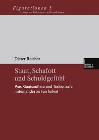 صورة الغلاف: Staat, Schafott und Schuldgefühl 9783810038319