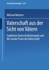 Imagen de portada: Vaterschaft aus der Sicht von Vätern 9783810040879