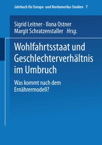 Imagen de portada: Wohlfahrtsstaat und Geschlechterverhältnis im Umbruch 1st edition 9783810039347