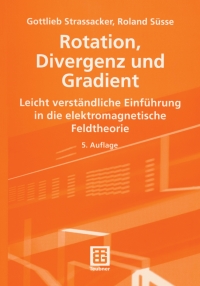 表紙画像: Rotation, Divergenz und Gradient 5th edition 9783519401018