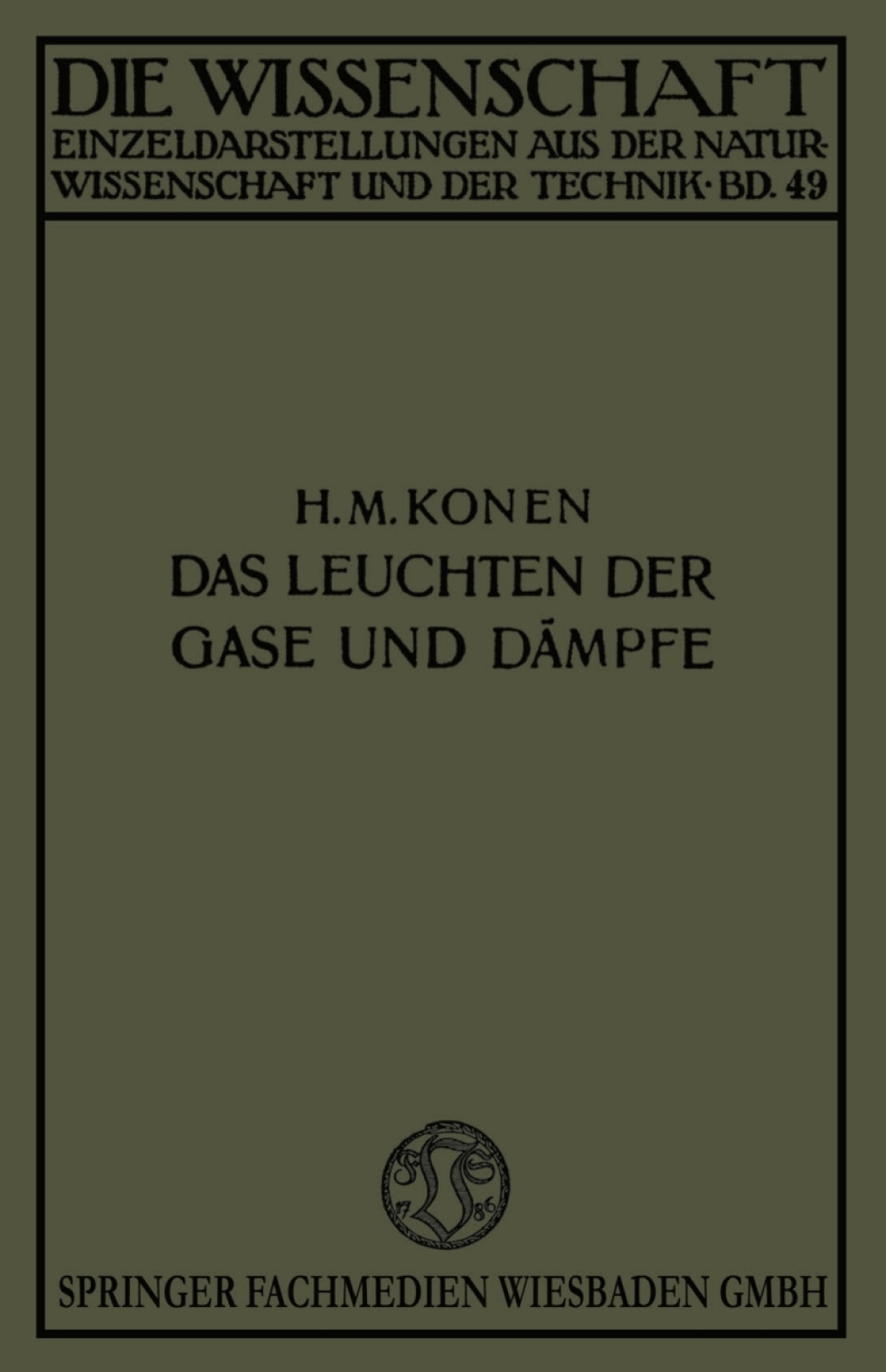 Das Leuchten der Gase und Dämpfe Mit Besonderer Berücksichtigung der Gesetzmässigkeiten in Spektren
