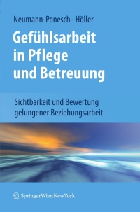 Imagen de portada: Gefühlsarbeit in Pflege und Betreuung 9783709101377