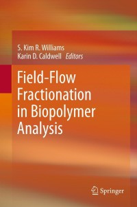 Immagine di copertina: Field-Flow Fractionation in Biopolymer Analysis 9783709101537