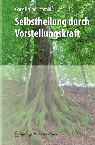 Cover image: Selbstheilung durch Vorstellungskraft 9783709101575