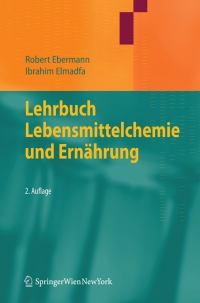 Cover image: Lehrbuch Lebensmittelchemie und Ernährung 2nd edition 9783709102107