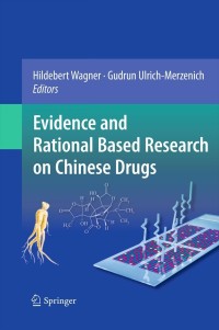 صورة الغلاف: Evidence and Rational Based Research on Chinese Drugs 9783709104415