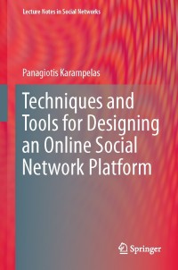 Omslagafbeelding: Techniques and Tools for Designing an Online Social Network Platform 9783709107867