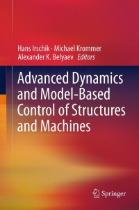 Omslagafbeelding: Advanced Dynamics and Model-Based Control of Structures and Machines 9783709107966