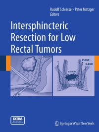 Imagen de portada: Intersphincteric Resection for Low Rectal Tumors 9783709109281
