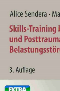 Imagen de portada: Skills-Training bei Borderline- und Posttraumatischer Belastungsstörung 3rd edition 9783709109342
