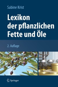 Cover image: Lexikon der pflanzlichen Fette und Öle 2nd edition 9783709110041