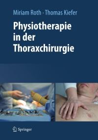 Cover image: Physiotherapie in der Thoraxchirurgie 9783709112380