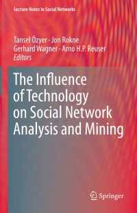 Cover image: The Influence of Technology on Social Network Analysis and Mining 9783709113455