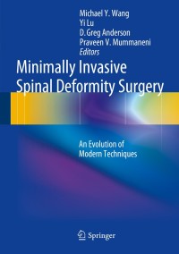 صورة الغلاف: Minimally Invasive Spinal Deformity Surgery 9783709114063