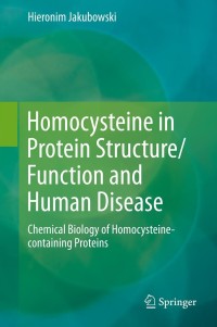 Cover image: Homocysteine in Protein Structure/Function and Human Disease 9783709114094